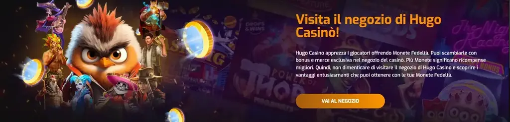 Hugo Casino Traguardi e Negozio