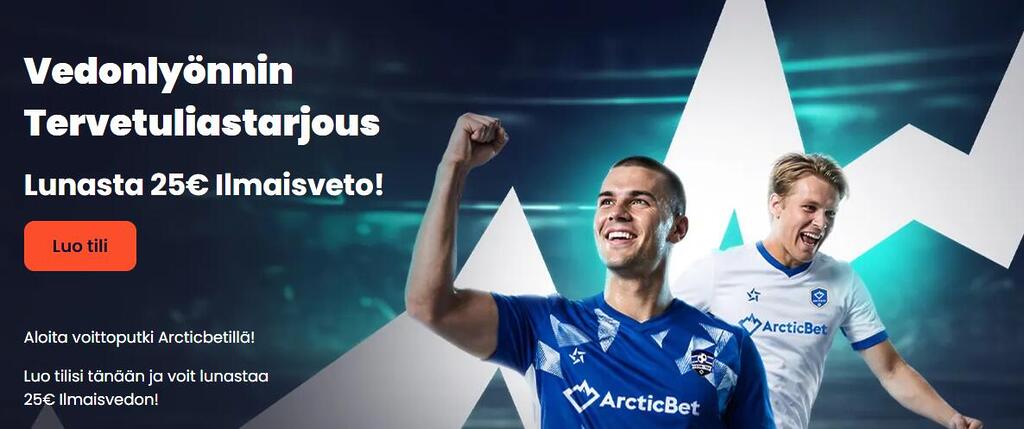 Arcticbetin vedonlyönnin tervetuliaistarjous, josta voi lunastaa 25€ ilmaisvedon.