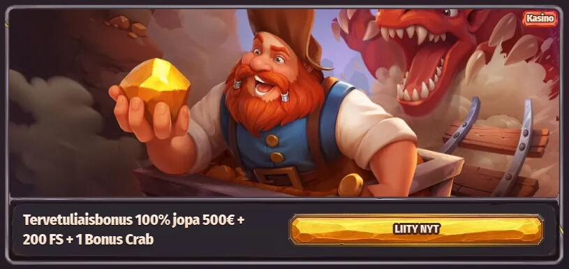 Dragonia tervetuliaisbonus -banneri, jossa kaivoshahmo pitelee kultaharkkoa ja mainostetaan 100% jopa 500€, 200 ilmaiskierrosta ja Bonus Crab