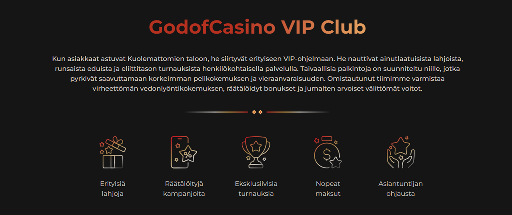 GodofCasino VIP Club -osio, jossa esitellään VIP-ohjelman edut, kuten erikoislahjat, räätälöidyt kampanjat, eksklusiiviset turnaukset, nopeat maksut ja asiantuntijan ohjaus