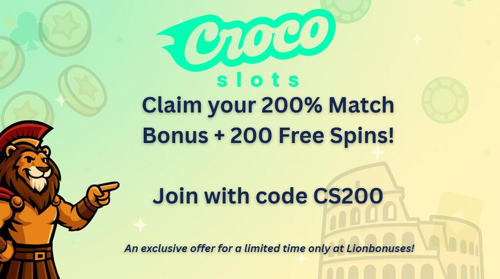 CrocoSlots Casino New Zealand exclusive 200% bonus and 200 free spins offer with code CS200 from Lionbonuses
