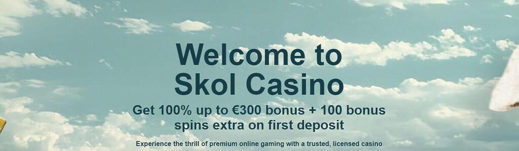 Skol Casino welcome banner promoting a 100% bonus up to €300 plus 100 extra bonus spins on the first deposit set against a blue sky background.
