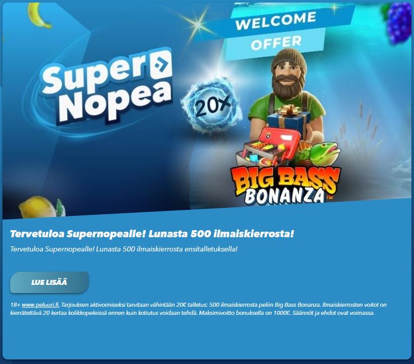 SuperNopea Casinon tervetuliaisbonus: lunasta 500 ilmaiskierrosta Big Bass Bonanzaan. Kuvassa näkyy myös Big Bass -sarjan kalastajahahmo ja 20x kierrätysvaatimus.