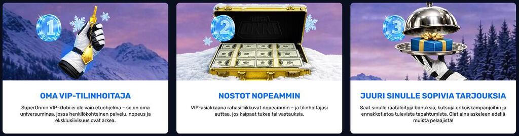 SuperOnni Casinon VIP-klubin edut: oma VIP-tilinhoitaja, nopeammat kotiutukset ja henkilökohtaisesti räätälöidyt tarjoukset.
