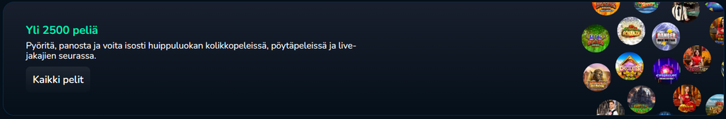 Valtti Casinon pelivalikoimasta kertova banneri, jossa mainitaan yli 2 500 peliä sisältävä kirjasto kolikkopelejä, pöytäpelejä ja live-jakajien pelejä. Oikeassa reunassa näkyy esimerkkejä eri pelien kuvakkeista.